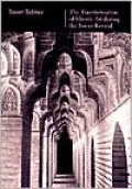 The Transformation of Islamic Art During the Sunni Revival