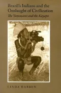 Brazil's Indians and the onslaught of civilization