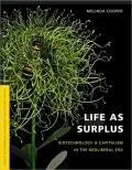 Life as Surplus: Biotechnology and Capitalism in the Neoliberal Era