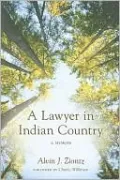 A Lawyer in Indian Country: A Memoir