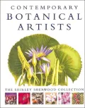 Contemporary Botanical Artists : The Shirley Sherwood Collection