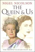 Queen and Us : The Second Elizabethan Age