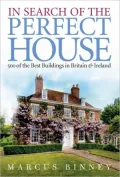 In Search of the Perfect House: 500 of the Best Buildings in Britain and Ireland