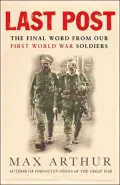 Last Post: The Final World From Our First World War Soldiers