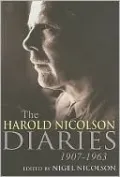 Harold Nicolson Diaries, 1907-1963