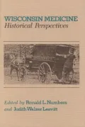 Wisconsin Medicine: Historical Perspectives
