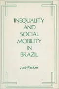Inequality and Social Mobility in Brazil