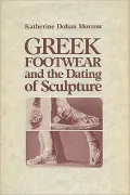 Greek Footwear and the Dating of Sculpture