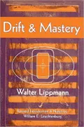 Drift and Mastery; An Attempt to Diagnose the Current Unrest