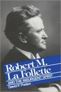 La Follette Insurgent Spirit