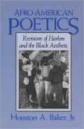 Afro-American Poetics : Revisions of Harlem and the Black Aesthetic