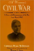 Woman's Civil War: A Diary with Reminiscences of the War, from March 1862