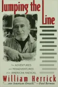 Jumping the Line: The Adventures and Misadventures of an American Radical