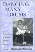 Dancing Many Drums: Excavations in African American Dance