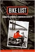 Bike Lust: Women, Harleys, and American Society