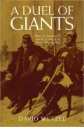 Duel of Giants: Bismarck, Napoleon III, and the Origins of the Franco-Prussian War