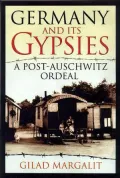 Germany and Its Gypsies: A Post-Auschwitz Ordeal