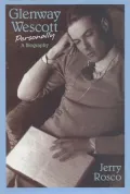 Glenway Wescott Personally: A Biography