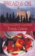 Bread and Oil: Majorcan Culture's Last Stand