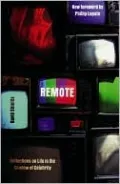 Remote: Reflections on Life in the Shadow of Celebrity