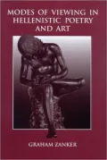 Modes of Viewing in Hellenistic Poetry and Art
