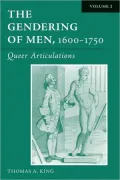 The Gendering of Men, 1600-1750: Volume 1The English Phallus