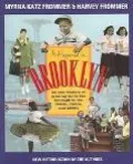 It Happened In Brooklyn An Oral History Of Growing Up In The Borough In The 1940s, 1950s, An...