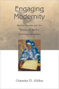 Engaging Modernity: Muslim Women and the Politics of Agency in Postcolonial Niger