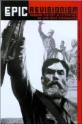 Epic Revisionism: Russian History and Literature as Stalinist Propaganda