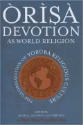 Orisa Devotion As World Religion