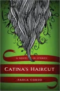 Catina's Haircut: A Novel in Stories
