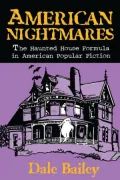 American Nightmares: The Haunted House Formula in American Popular Fiction