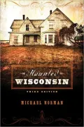 Haunted Wisconsin