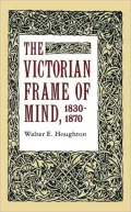 The Victorian Frame Of Mind, 1830-1870