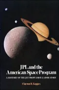 JPL and the American Space Program: A History of the Jet Propulsion Laboratory 1936-1976 - C...