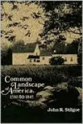 Common Landscape of America, 1580-1845