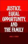 Justice, Equal Opportunity and the Family