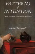 Patterns of Intention: On the Historical Explanation of Pictures