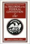 Supplement to Max Farrand's Records of the Federal Convention of 1787