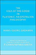 The idea of the good in Platonic-Aristotelian philosophy
