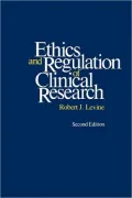 Ethics and Regulation of Clinical Research