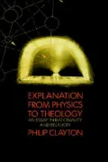Explanation From Physics To Theology