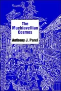 The Machiavellian Cosmos