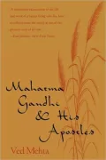 Mahatma Gandhi and His Apostles