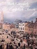English Town A History of Urban Life