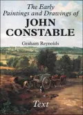 The Early Paintings and Drawings of John Constable: Text and Plates