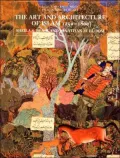 The Art and Architecture of Islam, 1250-1800