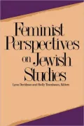 Feminist perspectives on Jewish studies