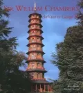 Sir William Chambers: Architect to George III