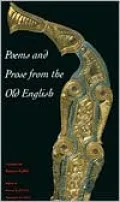 Poems and Prose from the Old English